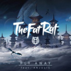 Fly Away - TheFatRat Anjulie